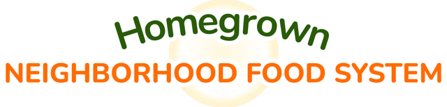 Homegrown, neighborhood food system